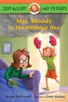 Judy Moody and Friends 7 - Mrs. Moody in The Birthday Jinx