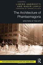 The Architecture of Phantasmagoria