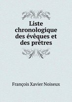 Liste Chronologique Des Eveques Et Des Pretres