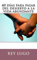 40 dias para pasar del desierto a la vida abundante