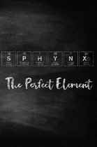 Sphynx the Perfect Element