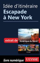 Idée d'itinéraire - Escapade à New York