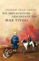 Die erstaunliche Geschichte des Max Tivoli