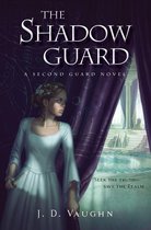 A Second Guard Novel 2 - The Shadow Guard