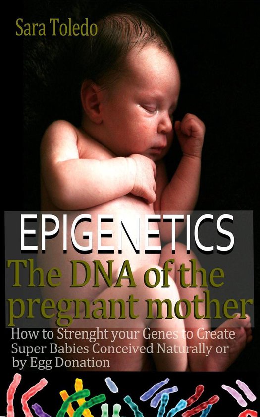 Epigenetics.The DNA of the pregnant mother - cover