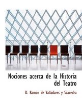 Nociones Acerca de La Historia del Teatro