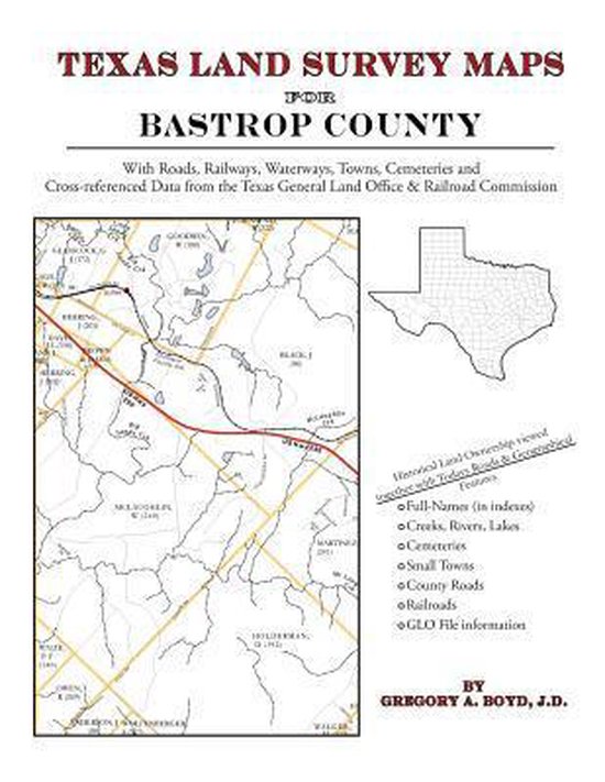 Texas Land Survey Maps For Bastrop County 9781420350852 Gregory A Boyd J D Boeken 7046
