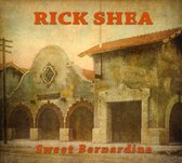 Rick Shea - Sweet Berndine (CD)