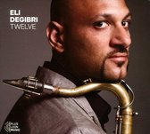 Eli Degibri - Twelve (CD)