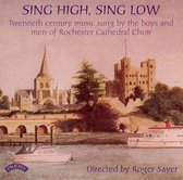 Sing High. Sing Low - 20Th Century Music