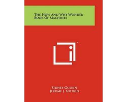 The How and Why Wonder Book of Machines