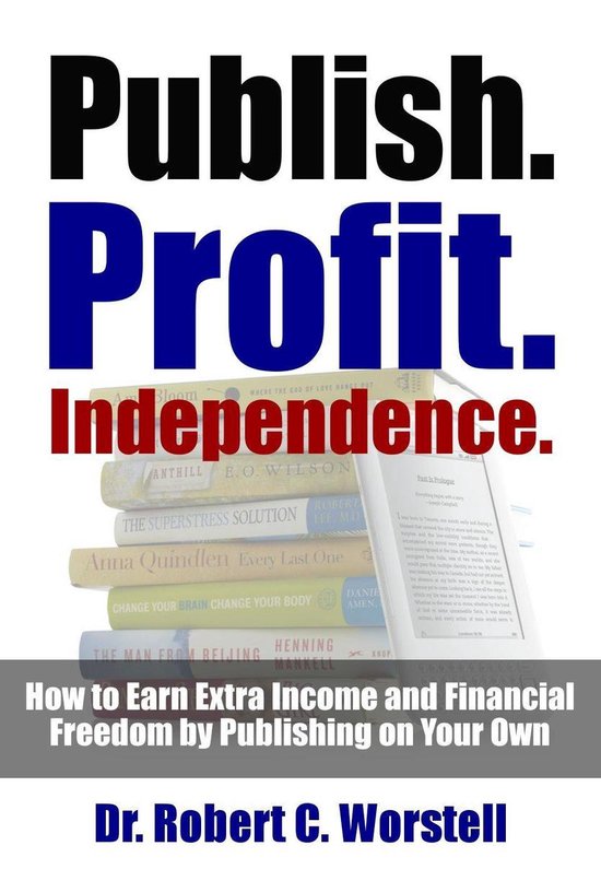 Publish. Profit. Independence. - cover