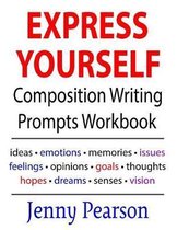 Express Yourself Composition Writing Prompts Workbook
