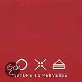 Nature Is Perverse