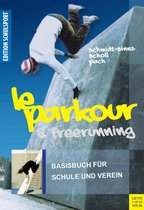 Edition Schulsport 12 - Le Parkour & Freerunning