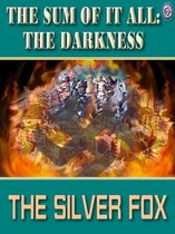 THE SUM OF IT ALL: THE DARKNESS