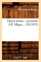 Litterature- Opera Omnia, Accurante J.-P. Migne (�d.1853)