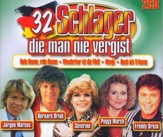 Albumcover met de titel '32 Schlager die man nie vergiist'. Vijf zangers, waaronder Jürgen Marcus, Bernard Brink, Severine, Peggy March en Freddy Breck.