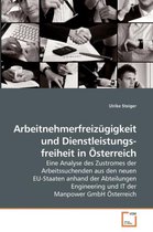 Arbeitnehmerfreizügigkeit und Dienstleistungsfreiheit in Österreich