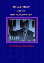 Donald Trump and the New World Order - Donald Trump and the New World Order