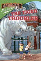 Ballpark Mysteries 11 - Ballpark Mysteries #11: The Tiger Troubles