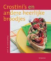 Crostinis En Andere Heerlijke Broodjes