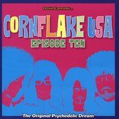 Cornflake Usa Volume Ten - The Original Psychedelic Dream