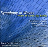 Grant Park Orchestra, Carlos Kalmar - Kernis: Symphony In Waves (CD)