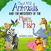 The A to Z Animals and The Mystery of The Missing Fish