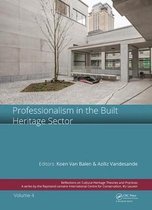 Reflections on Cultural Heritage Theories and Practices- Professionalism in the Built Heritage Sector