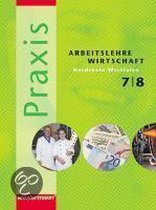Praxis 7 / 8. Schülerband. Arbeitslehre, Wirtschaft. Nordrhein-Westfalen
