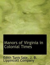 Manors of Virginia in Colonial Times