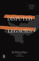 Disputed Legacies - The Pakistan Papers