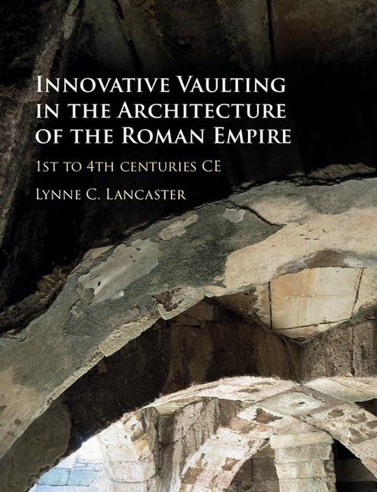 Innovative Vaulting in the Architecture of the Roman Empire - cover