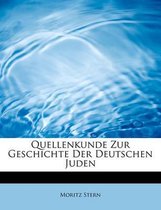 Quellenkunde Zur Geschichte Der Deutschen Juden