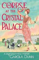Daisy Dalrymple Mysteries-The Corpse at the Crystal Palace