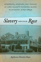 Early American Places 4 - Slavery before Race