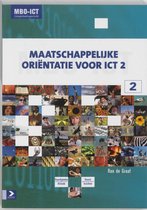 MAATSCHAPPELIJKE (u)ORIENTATIE VOOR ICT NIVEAU 2