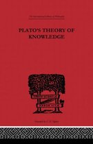 International Library of Philosophy- Plato's Theory of Knowledge
