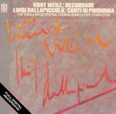 Kurt Weill: Recordare; Luigi Dallapiccola: Canti di Prigionia