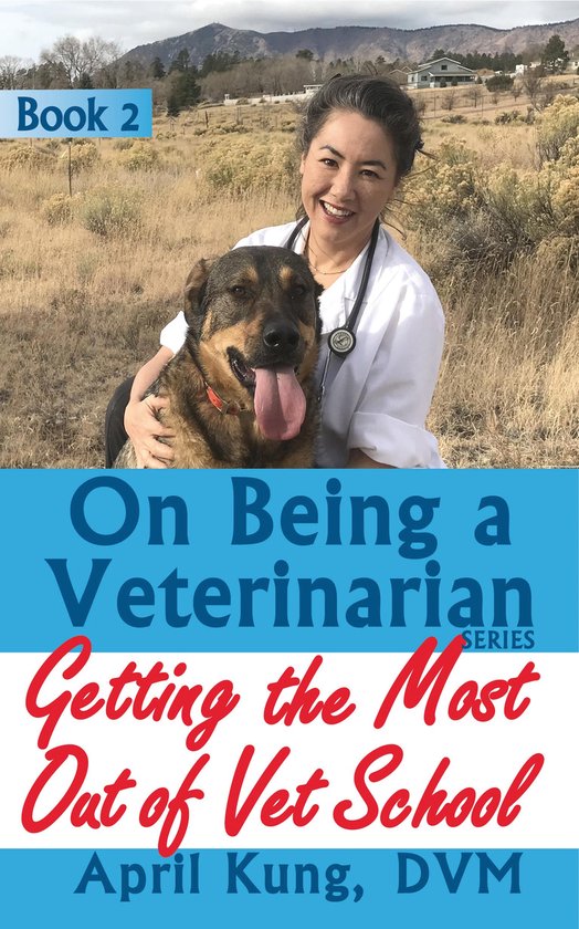On Being a Veterinarian 2 - On Being a Veterinarian: Book 2: ... - cover