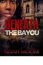 Beneath the Bayou