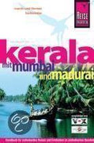 Kerala mit Mumbai und Madurai. ReiseHandbuch