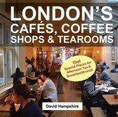 London's Cafes, Coffee Shops & Tearooms