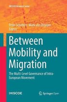 IMISCOE Research Series- Between Mobility and Migration