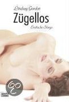 Zügellos