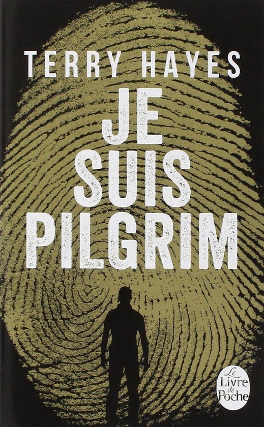Boek 'Je suis Pilgrim' van Terry Hayes met een vingerafdruk en silhouet op de omslag.