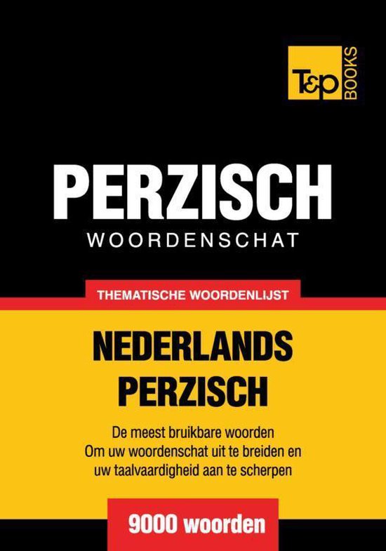 Thematische woordenschat Nederlands-Perzisch - 9000 woorden - cover