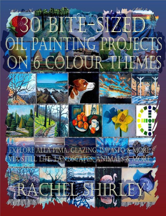 30 Bite-Sized Oil Painting Projects on 6 Colour Themes (3 Bo ... - cover