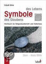 Symbole des Lebens - Symbole des Glaubens III